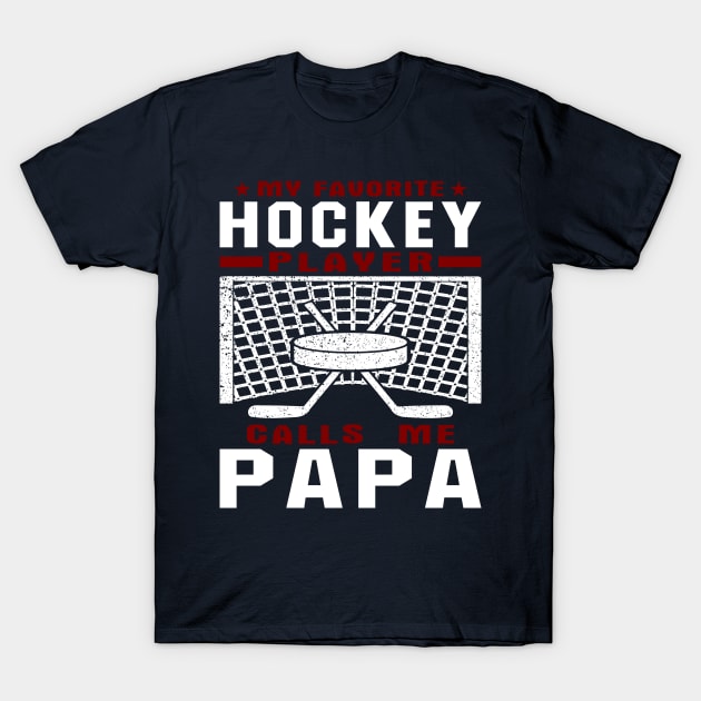 My Favorite Hockey Player Papa Grandchild Text T-Shirt by JaussZ